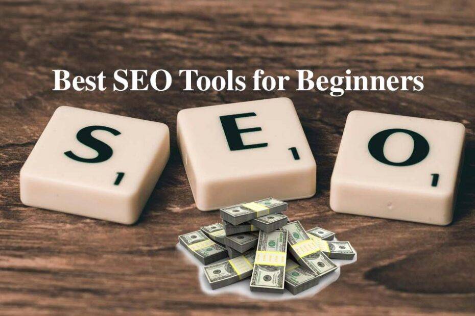 Best Free SEO Tools For Beginners