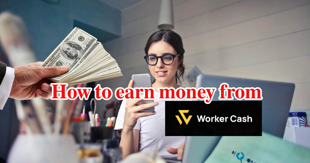 How To Earn Money From Workers Cash App Complete Review